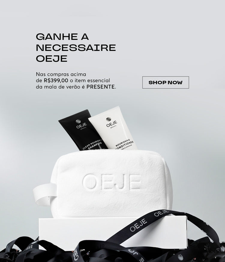 Necessaire OEJE branca com tubos de shampoo e condicionador. Oferta: Ganhe a necessaire OEJE em compras acima de R$399.